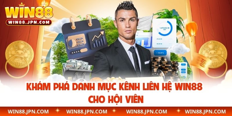 Khám phá danh mục kênh liên hệ WIN88 cho hội viên